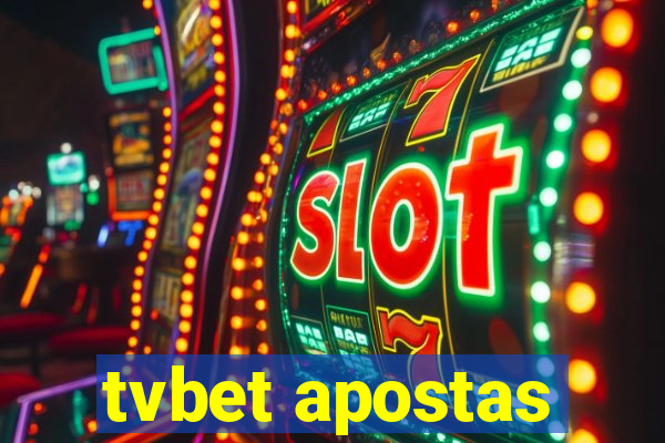 tvbet apostas